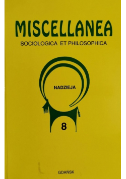 Miscellanea Sociologica Et Philosophica Tom 8 Nadzieja