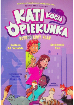 Kati kocia opiekunka Tom 4 Błyskotliwy plan