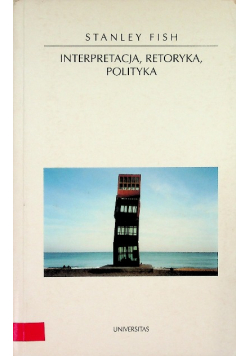 Interpretacja, retoryka, polityka