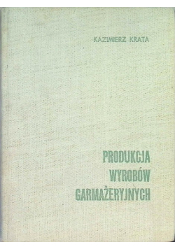 Produkcja wyrobów garmażeryjnych