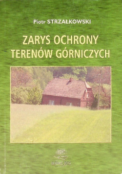 Zarys ochrony terenów górniczych