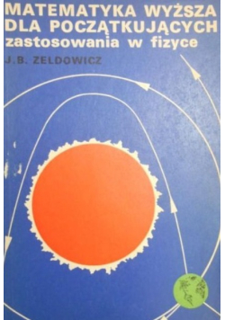 Matematyka wyższa dla początkujących zastosowana w fizyce