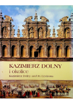 Kazimierz Dolny i okolice
