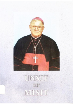 Unxit et Misit