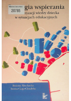 Strategia wspierania strukturyzacji wiedzy dziecka w sytuacjach edukacyjnych