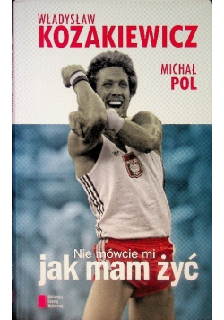 Nie mówcie mi jak mam żyć