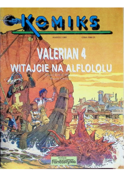 Komiks Nr 9 / 91 Valerian 4 Witajcie na Alfololu