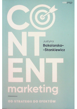 Content marketing Od strategii do efektów