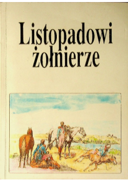 Listopadowi żołnierze