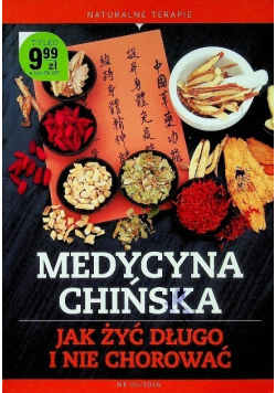 Medycyna Chińska jak żyć długo i nie chorować