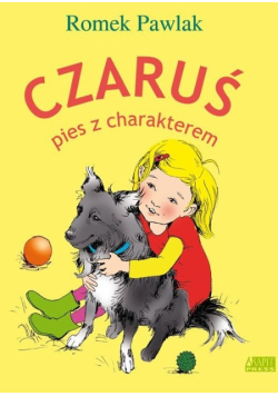 Czaruś pies z charakterem