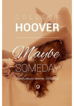 Maybe Someday