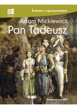 Pan Tadeusz. Lektura z opracowaniem