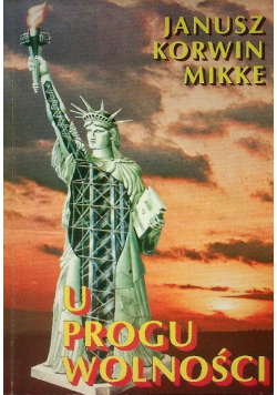U progu wolności