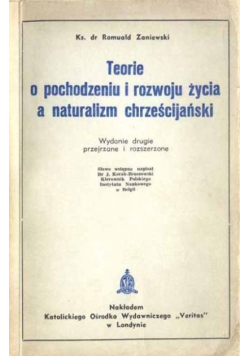 Teorie o pochodzeniu i rozwoju życia a naturalizm chrześcijański
