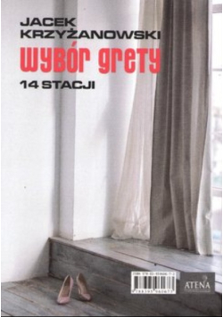 Wybór Grety 14 stacji/ Opowiem Ci pewną historię
