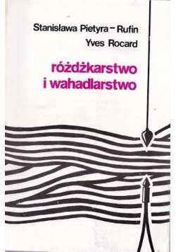 Różdżkarstwo i wahadlarstwo