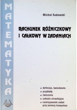 Rachunek różniczkowy i całkowy w zadaniach