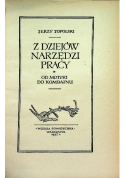 Z dziejów narzędzi pracy