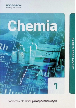Chemia Część 1 Podręcznik Zakres podstawowy Podręcznik dla szkół ponadpodstawowych