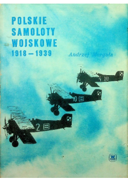 Polskie samoloty wojskowe 1918 - 1939