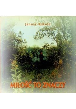 Miłość to znaczy