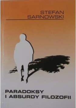 Paradoksy i absurdy filozofii