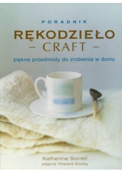 Rękodzieło piękne przedmioty do zrobienia w domu