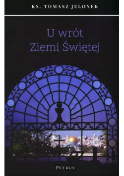U wrót Ziemi Świętej