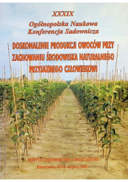 Doskonalenie produkcji owoców przy zachowaniu środowiska naturalnego przyjaznego człowiekowi