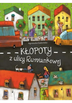 Kłopoty z ulicy Rumiankowej