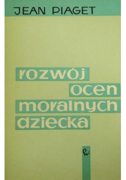 Rozwój ocen moralnych dziecka