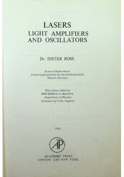 Lasers light amplifiers and oscillators