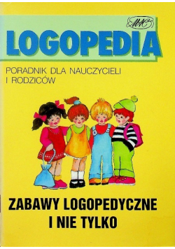 Zabawy logopedyczne i nie tylko