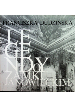 Legendy o zamku Janowieckim