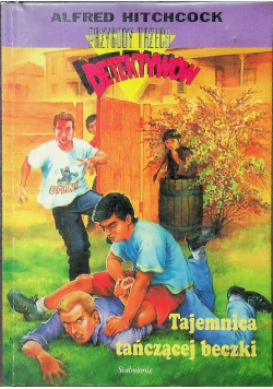 Przygody trzech detektywów Tajemnica tańczącej beczki