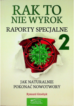 Rak to nie wyrok Raporty specjalne Część 2