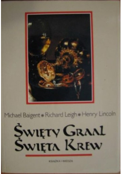 Święty Graal. Święta krew