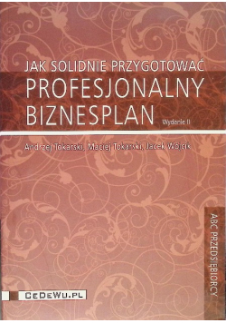 Jak solidnie przygotować profesjonalny biznesplan