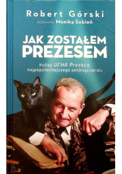 Jak zostałem Prezesem