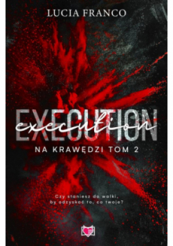 Na krawędzi Tom 2 Execution