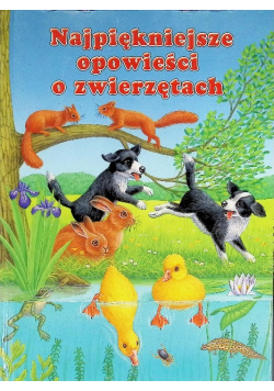 Najpiękniejsze opowieści o zwierzętach