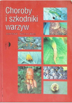 Choroby i szkodniki warzyw