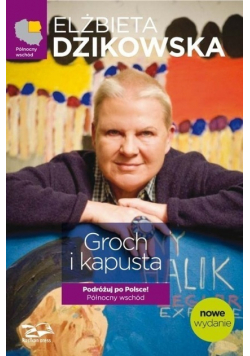 Groch i kapusta Północny wschód