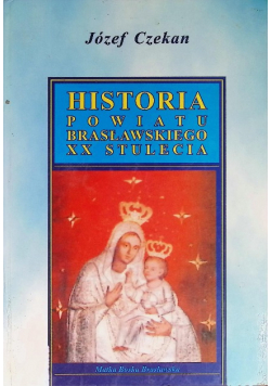 Historia powiatu Brasławskiego XX stulecia