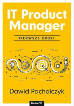 IT Product Manager Pierwsze kroki