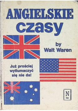 Angielskie czasy Już prościej wytłumaczyć się nie da!