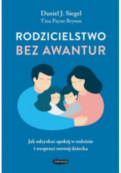 Rodzicielstwo bez awantur