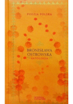 Poezja Polska Bronisława Ostrowska Antologia