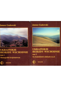 Ukraińskie Beskidy Wschodnie Tom I i II